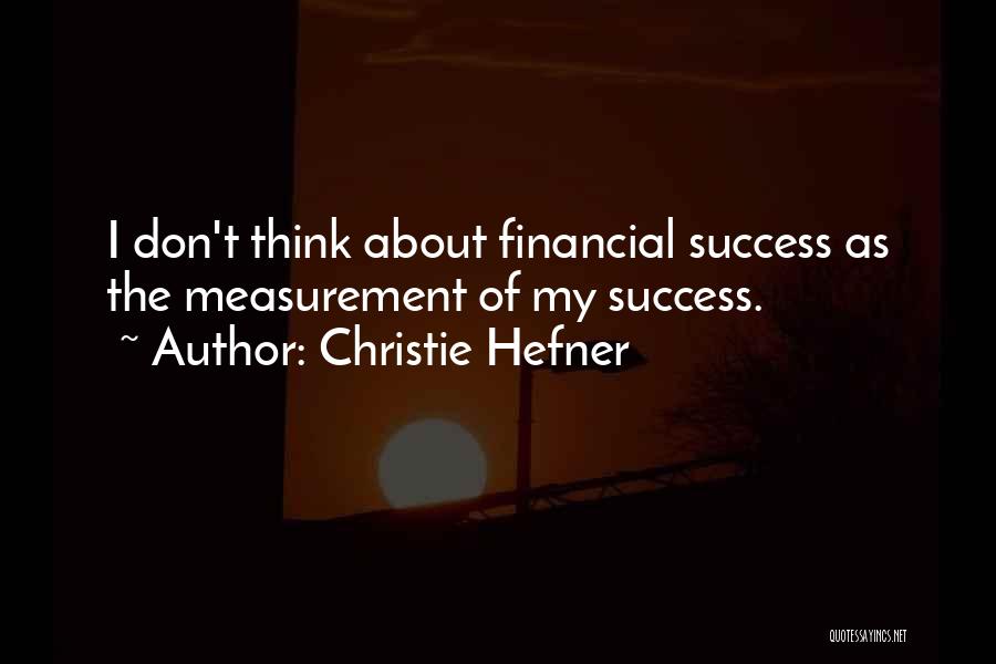 Christie Hefner Quotes 745030
