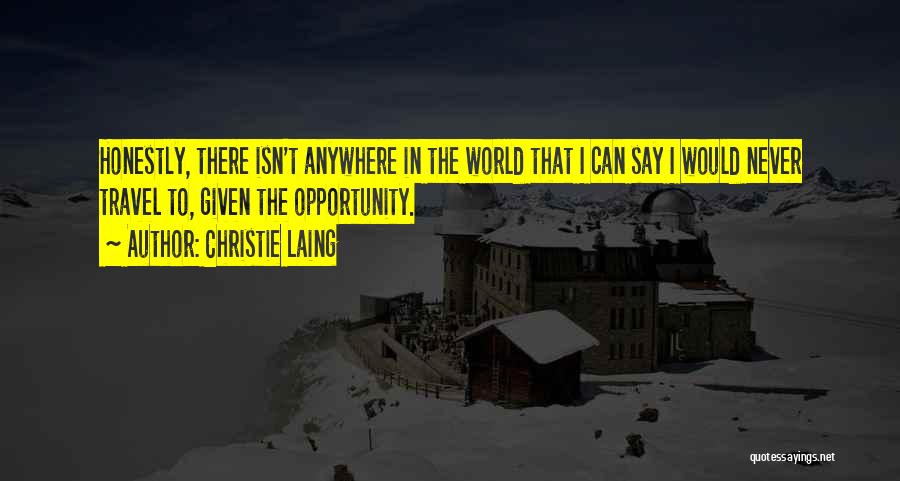 Christie Laing Quotes 1864559