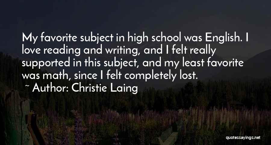 Christie Laing Quotes 226836