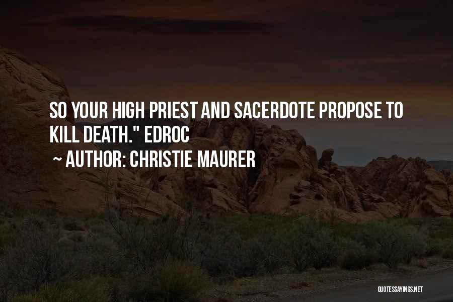 Christie Maurer Quotes 82969