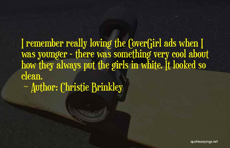 Christie Quotes By Christie Brinkley