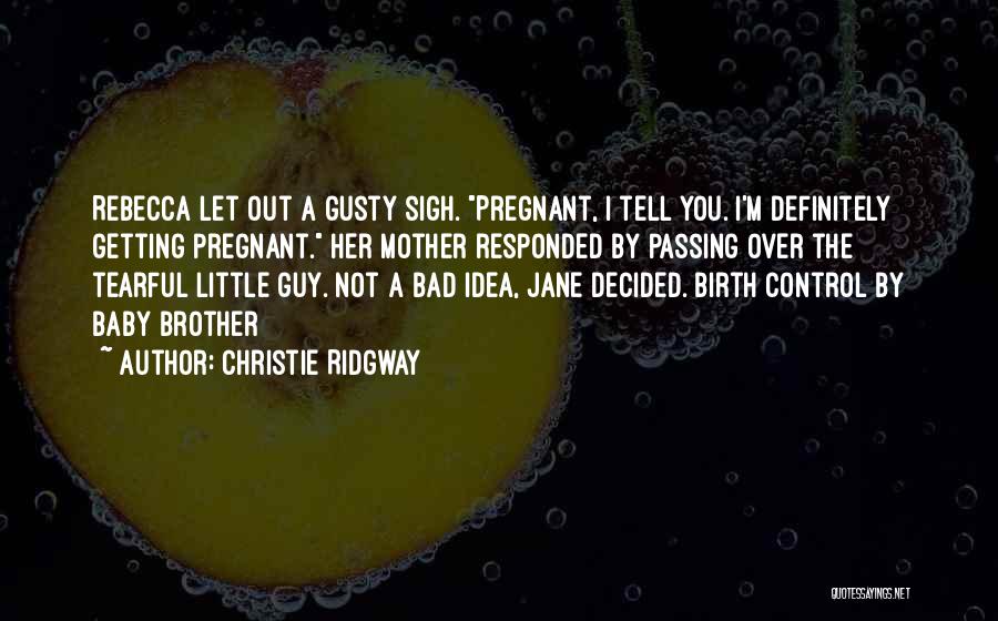 Christie Ridgway Quotes 2243323