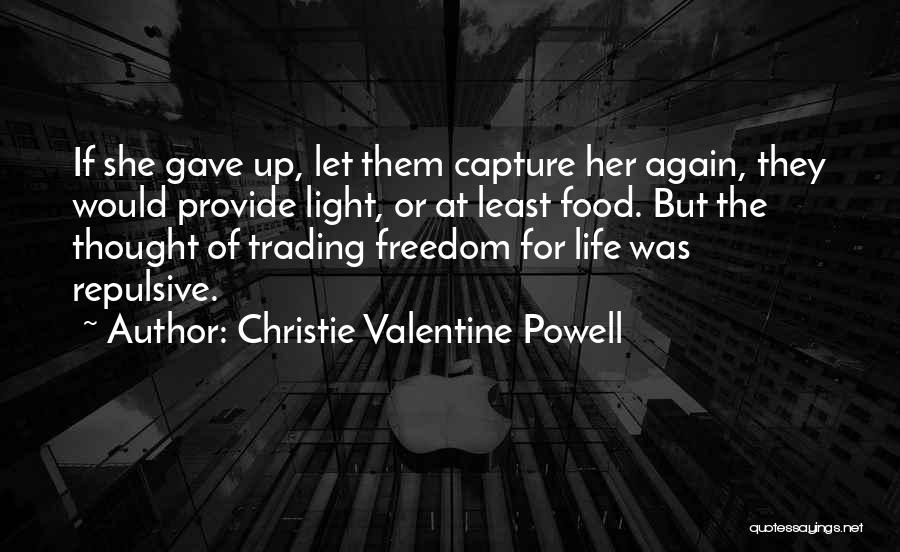 Christie Valentine Powell Quotes 1415536