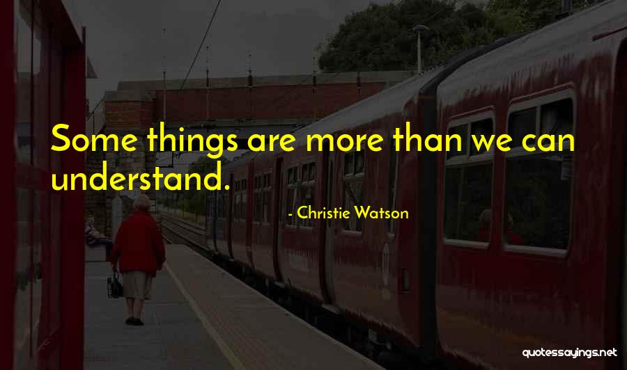 Christie Watson Quotes 1037325