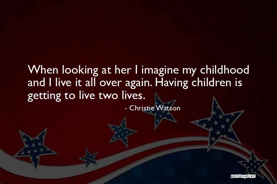 Christie Watson Quotes 1059830