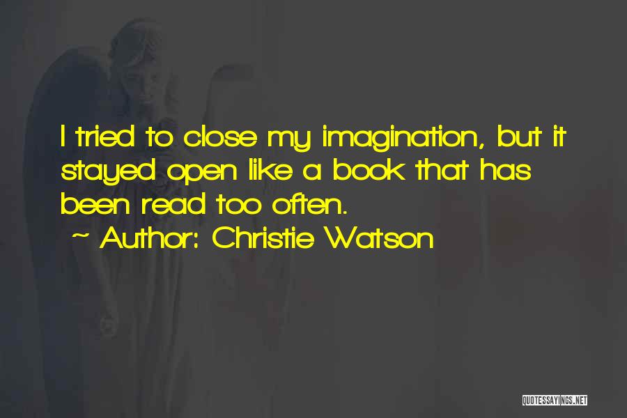 Christie Watson Quotes 1191277
