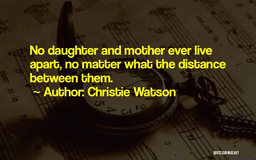 Christie Watson Quotes 1309027