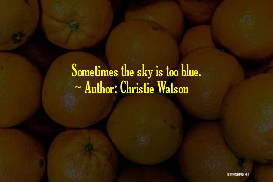Christie Watson Quotes 1396935