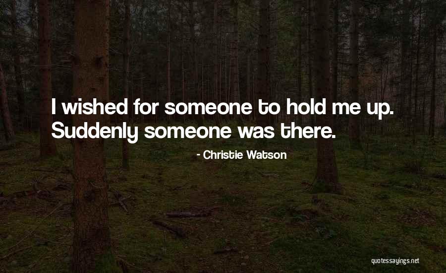 Christie Watson Quotes 1799480 Christie Watson Quotes 1799480