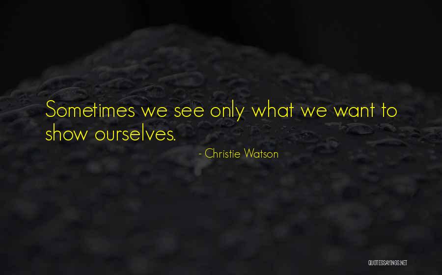 Christie Watson Quotes 427203 Christie Watson Quotes 427203