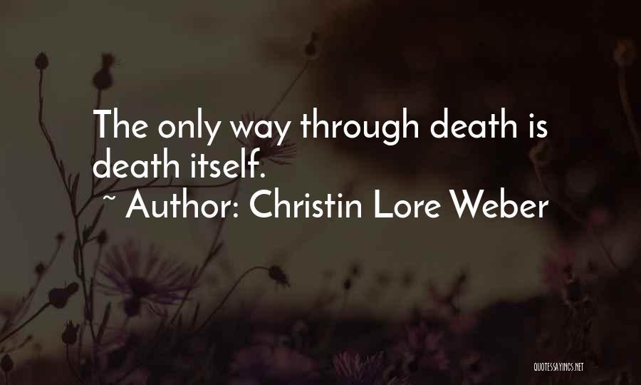 Christin Lore Weber Quotes 1841494