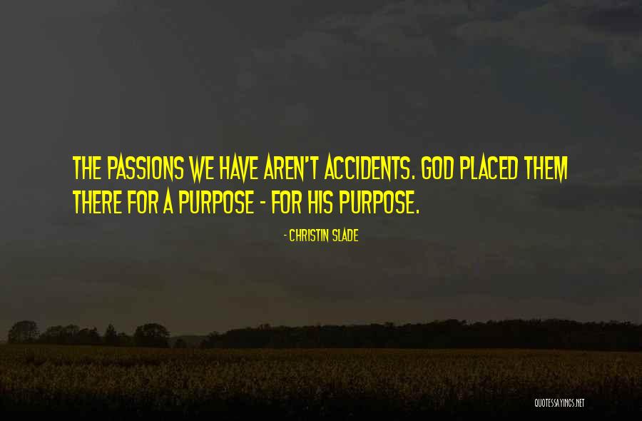 Christin Quotes By Christin Slade Christin Quotes By Christin Slade