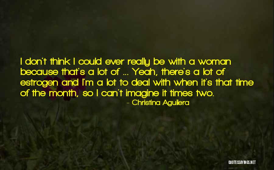 Christina Aguilera Quotes 686153 Christina Aguilera Quotes 686153