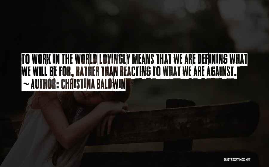 Christina Baldwin Quotes 1172759