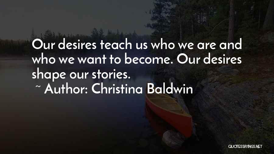 Christina Baldwin Quotes 160835