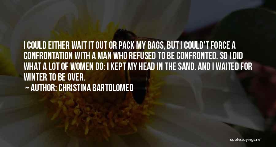 Christina Bartolomeo Quotes 379276