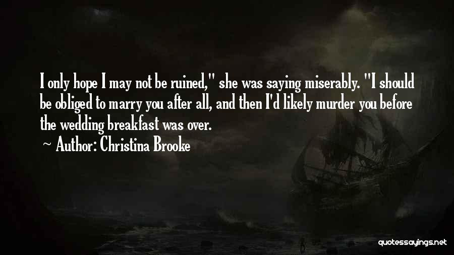 Christina Brooke Quotes 224790