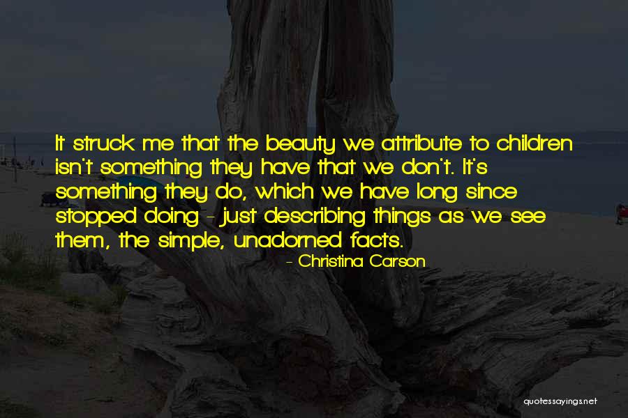 Christina Carson Quotes 339848