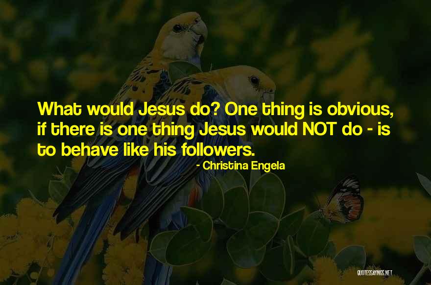 Christina Engela Quotes 608693