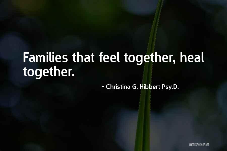 Christina G. Hibbert Psy.D. Quotes 2198242 Christina G. Hibbert Psy.D. Quotes 2198242