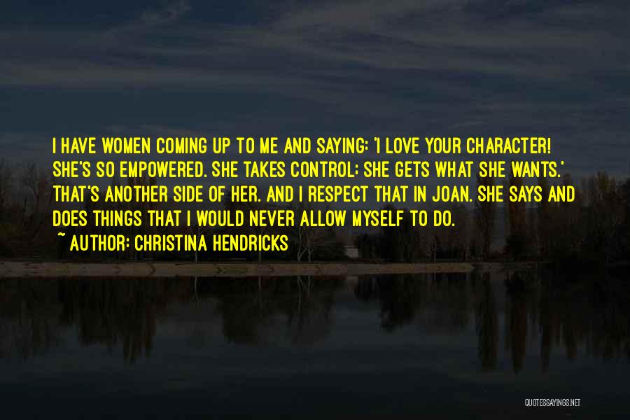 Christina Hendricks Quotes 711774