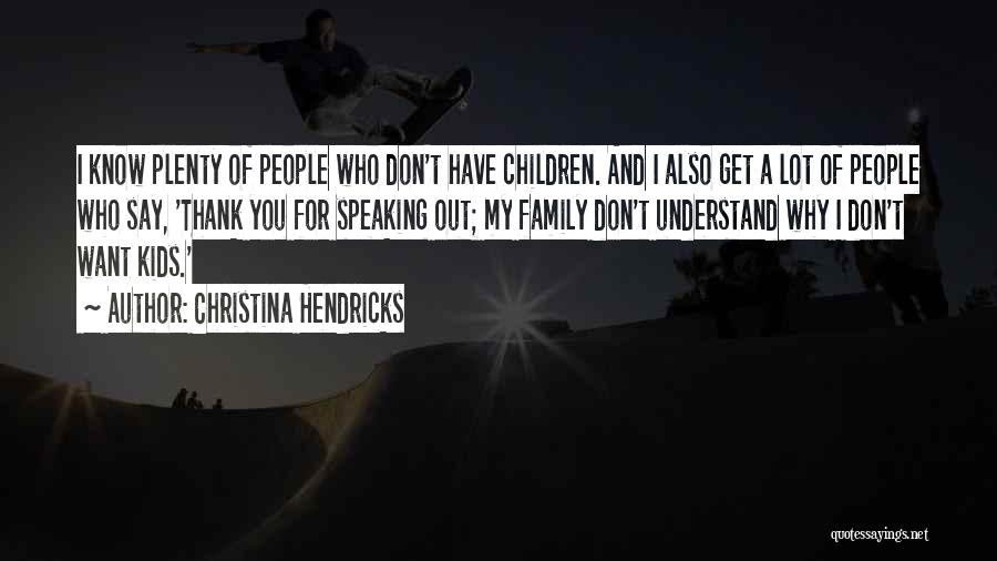 Christina Hendricks Quotes 764039