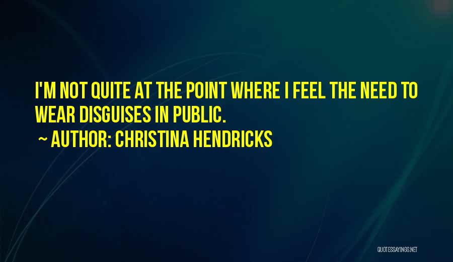Christina Hendricks Quotes 97702