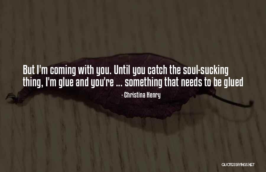 Christina Henry Quotes 1408452 Christina Henry Quotes 1408452