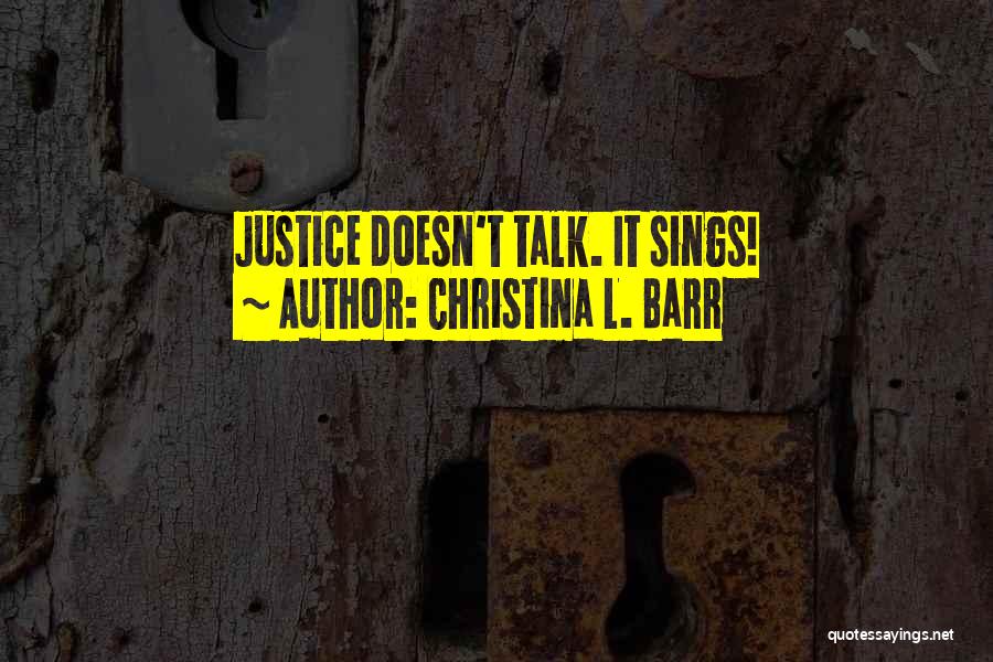 Christina L. Barr Quotes 1711716
