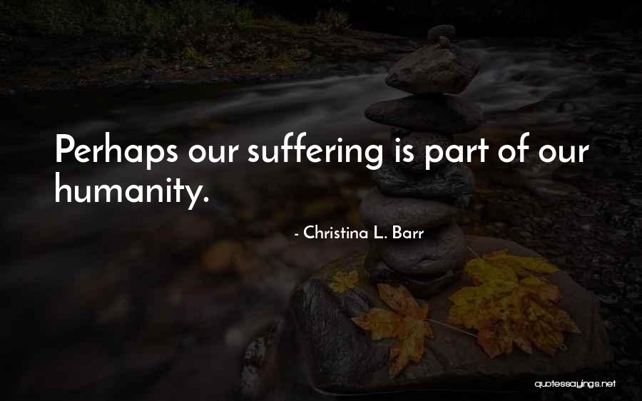 Christina L. Barr Quotes 714309 Christina L. Barr Quotes 714309