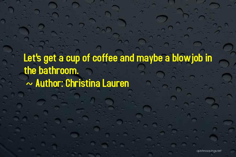 Christina Lauren Quotes 1790367