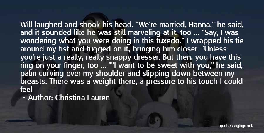 Christina Lauren Quotes 1999334