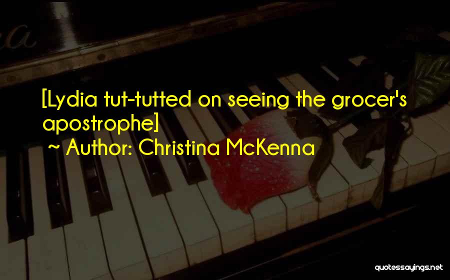 Christina McKenna Quotes 1813600