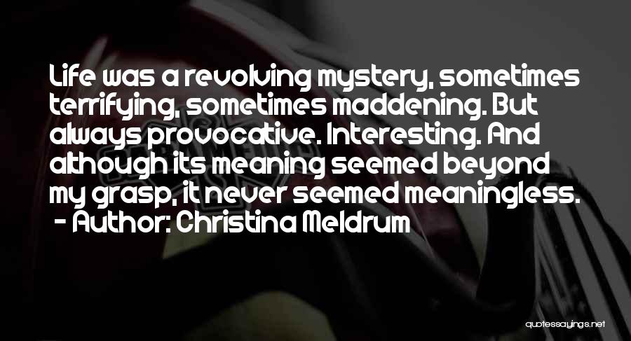 Christina Meldrum Quotes 1962457