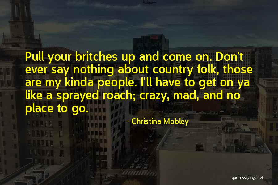 Christina Mobley Quotes 1664742 Christina Mobley Quotes 1664742