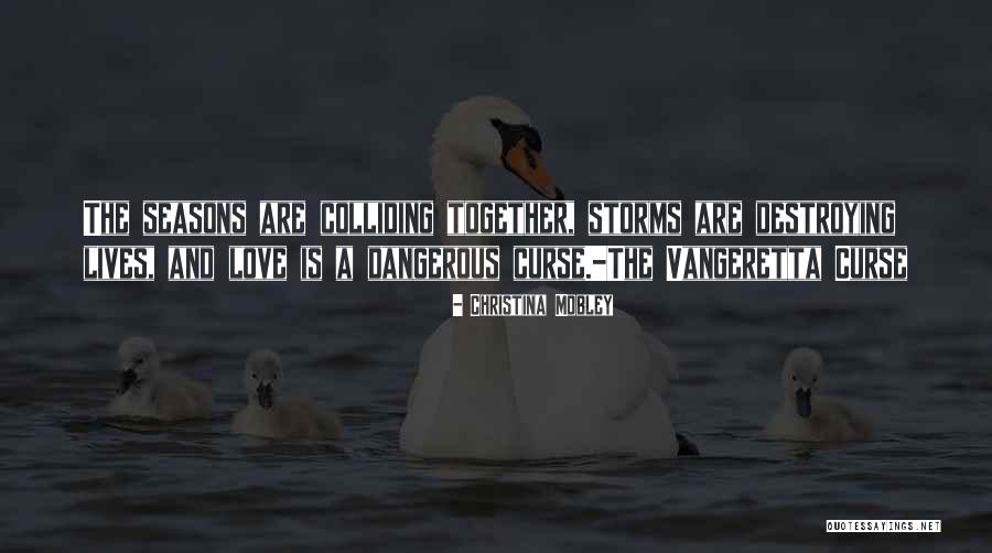 Christina Mobley Quotes 2112045 Christina Mobley Quotes 2112045