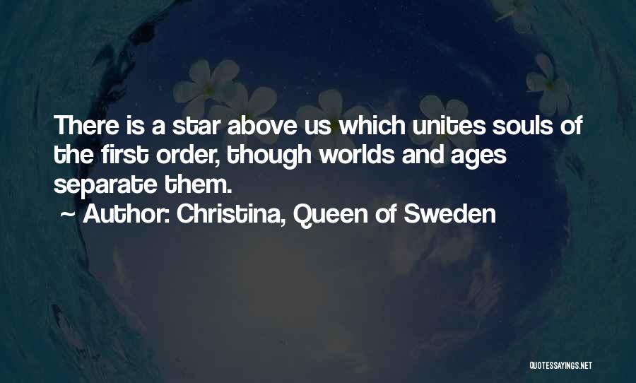 Christina Of Sweden Quotes By Christina, Queen Of Sweden