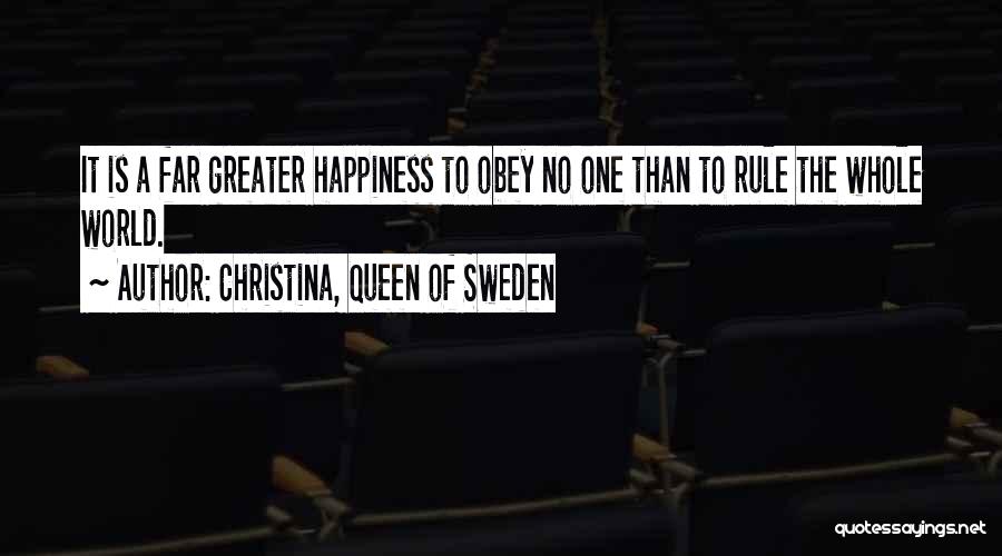 Christina Of Sweden Quotes By Christina, Queen Of Sweden