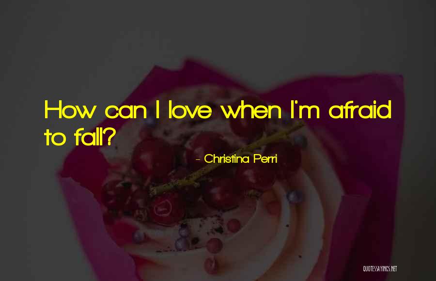 Christina Perri Quotes 1811260