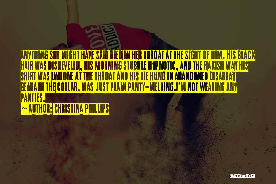 Christina Phillips Quotes 1950067