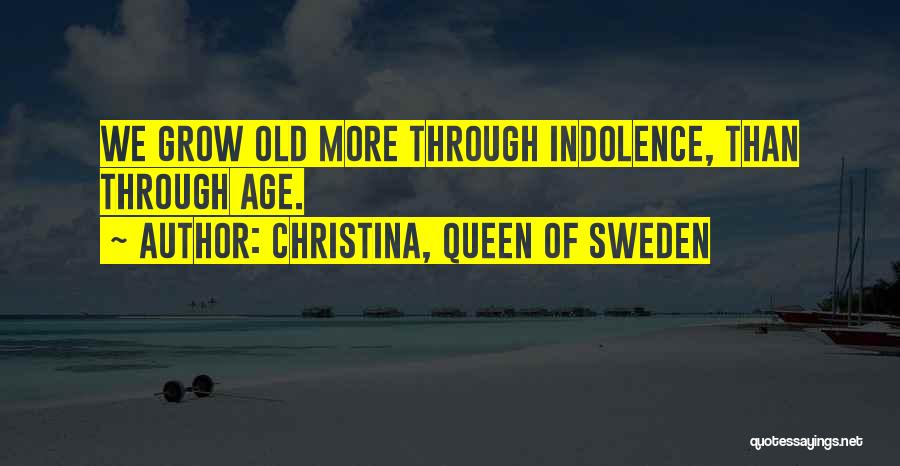 Christina, Queen Of Sweden Quotes 1053777