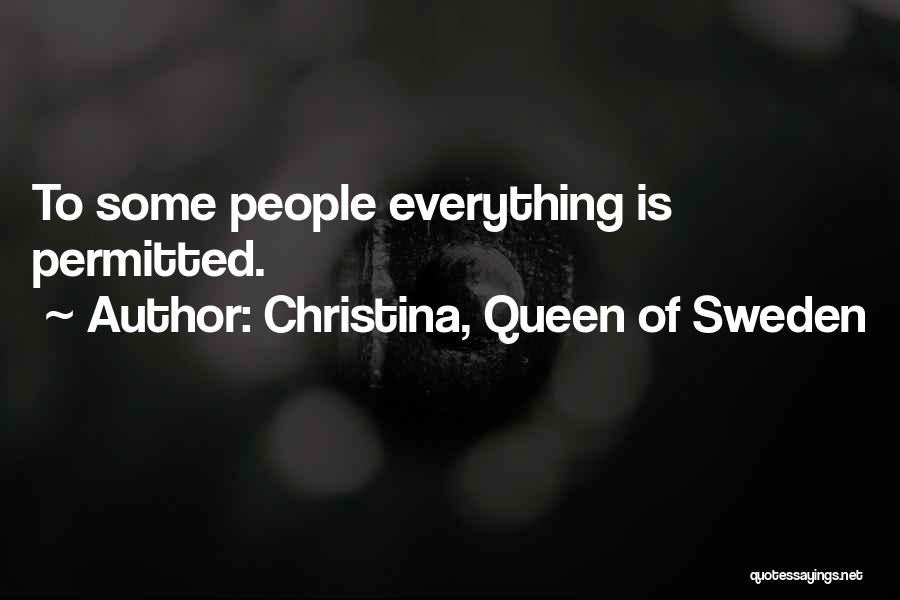Christina, Queen Of Sweden Quotes 643138