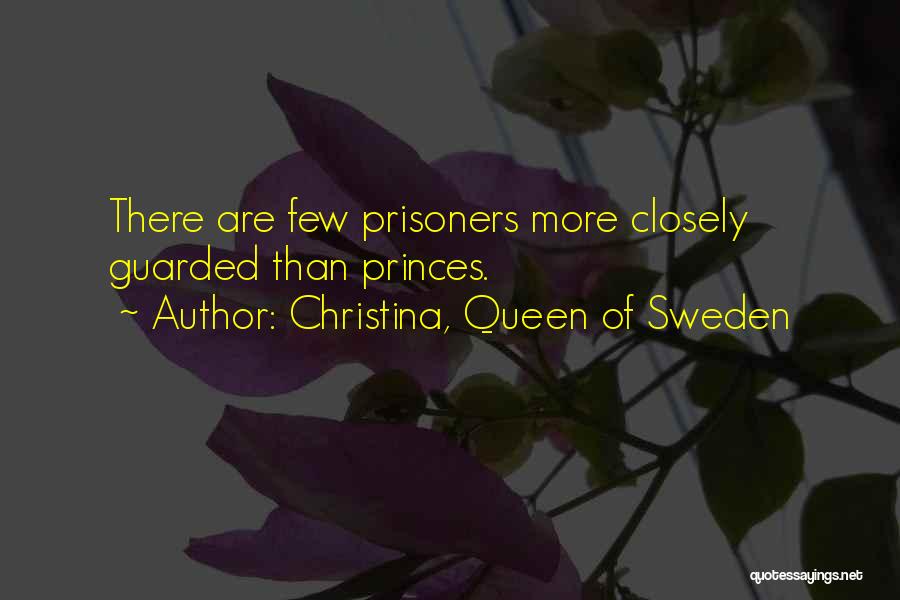 Christina, Queen Of Sweden Quotes 909063