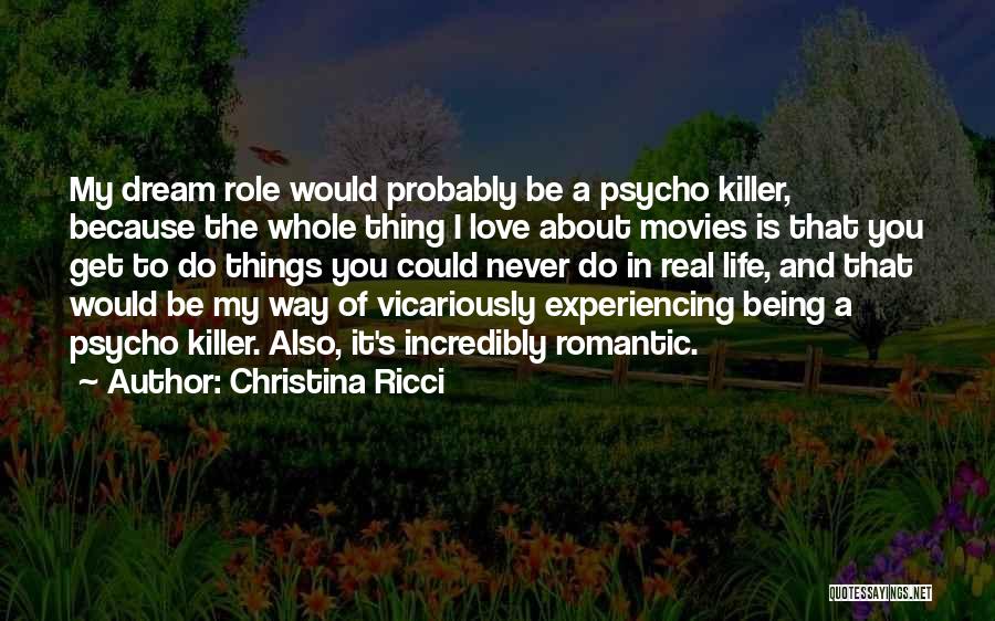 Christina Ricci Quotes 741496