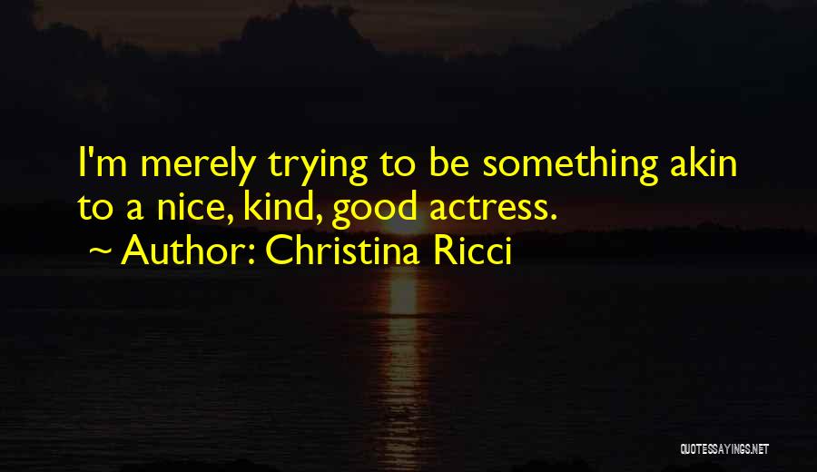 Christina Ricci Quotes 750721