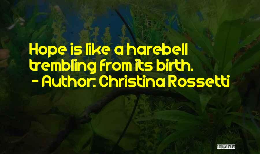 Christina Rossetti Quotes 1999598