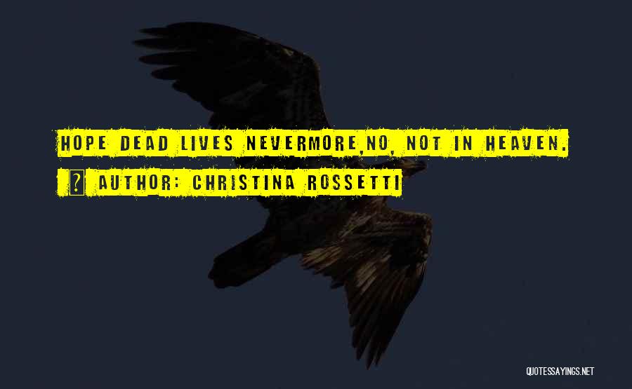 Christina Rossetti Quotes 935010