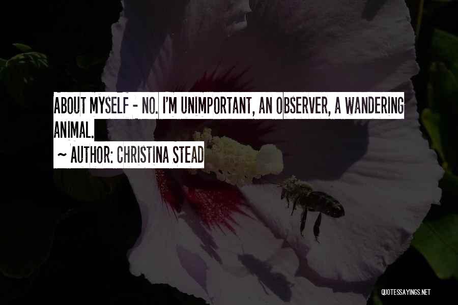 Christina Stead Quotes 109523