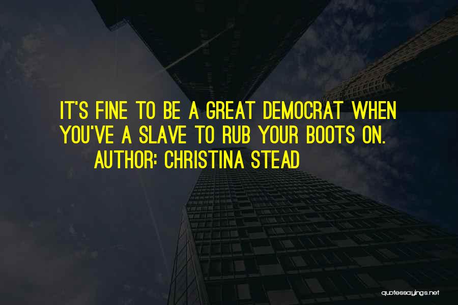 Christina Stead Quotes 1881622