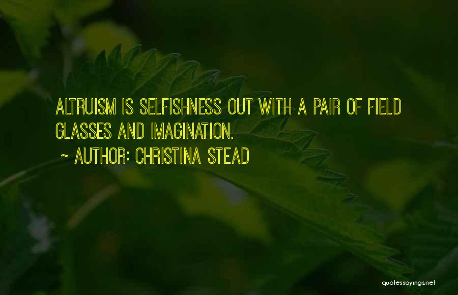 Christina Stead Quotes 1908708